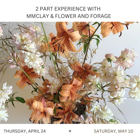 2 Part Workshop with Flower and Forage